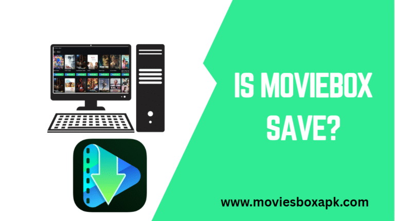 Is MovieBox Safe